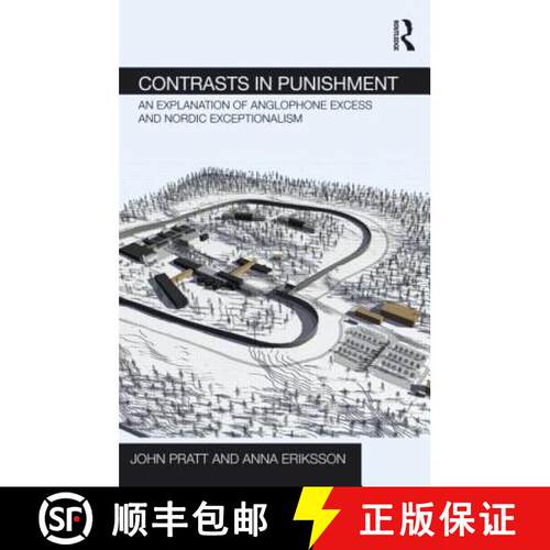 【3-4周达】精装 Contrasts in Punishment : An explanation of Anglophone excess and Nordic exceptionalism [9780415524735]