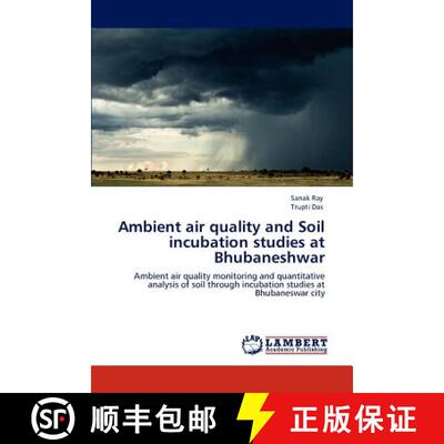 预订 Ambient air quality and Soil incubation studies at Bhubaneshwar [9783846516348]
