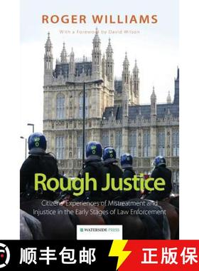 【3-4周达】Rough Justice: Citizens' Experiences of Mistreatment and Injustice in the Early Stages of ... [9781909976184]