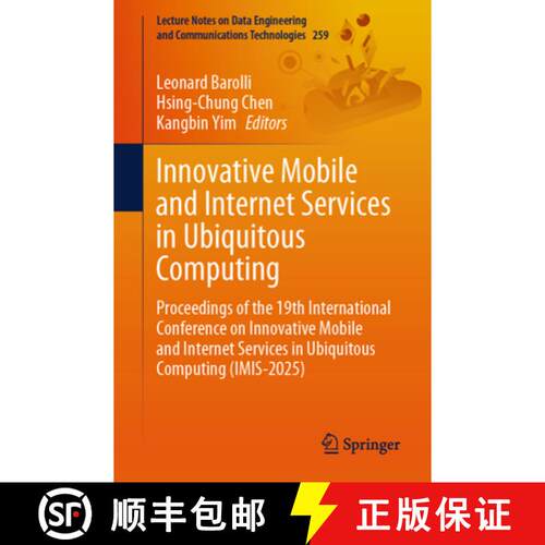 【3-4周达】Innovative Mobile and Internet Services in Ubiquitous Computing: Proceedings of the 19th I... [9783031960925]