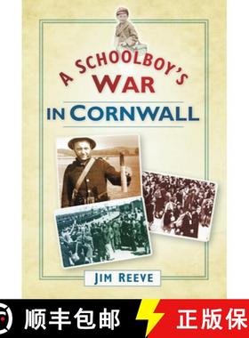 【3-4周达】A Schoolboy's War in Cornwall [9780752455402]