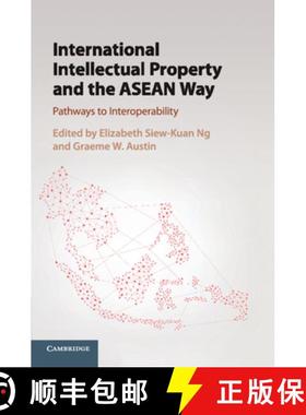 【3-4周达】International Intellectual Property and the ASEAN Way: Pathways to Interoperability [9781316616307]
