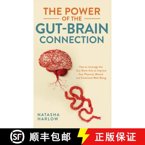 【3-4周达】精装 The Power of the Gut-Brain Connection: How to Leverage the Gut-Brain Axis to Improve ... [9781761590771]