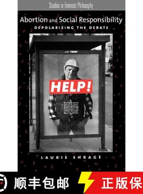 【3-4周达】Abortion and Social Responsibility: Depolarizing the Debate [9780195153088]