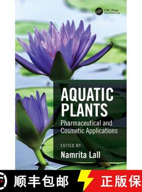 【3-4周达】Aquatic Plants: Pharmaceutical and Cosmetic Applications [9780367518462]