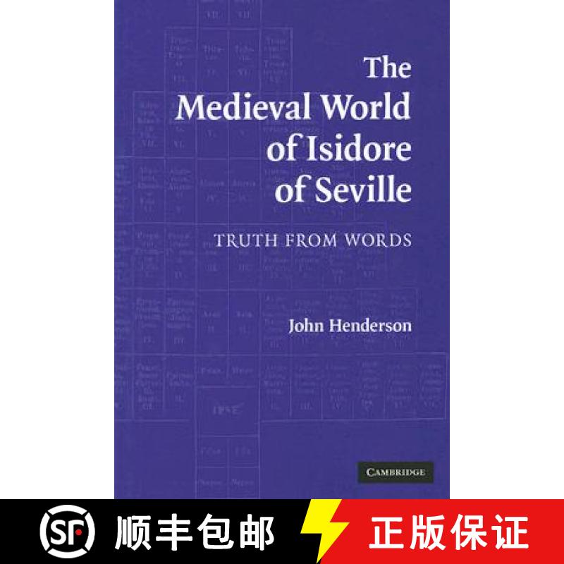 【3-4周达】The Medieval World of Isidore of Seville: Truth from Words [9780521867405]