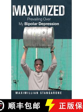 【3-4周达】Maximized: Prevailing over My Bipolar Depression [9781982230616]