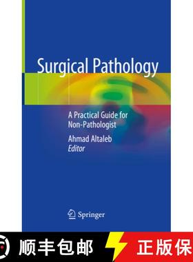 【3-4周达】Surgical Pathology: A Practical Guide for Non-Pathologist [9783030536893]