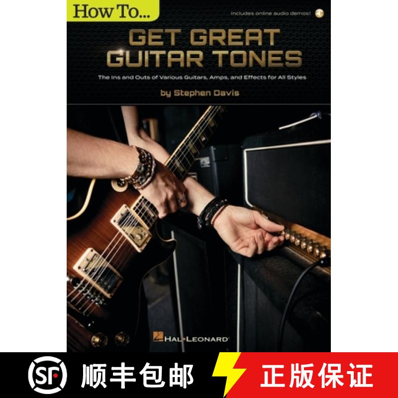 【3-4周达】How to Get Great Guitar Tones: The Ins and Outs of Various Guitars, Amps, and Effects for ... [9781705156490]图片
