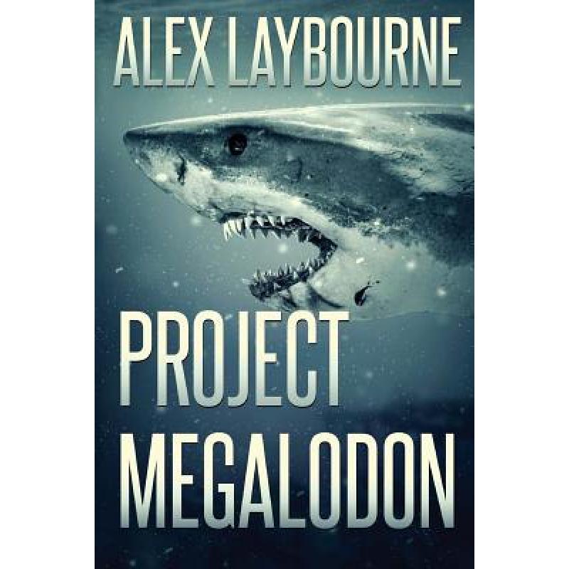 【4周达】Project Megalodon [9781925493207] 书籍/杂志/报纸 文学类原版书 原图主图