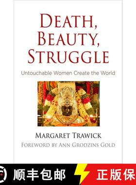 【3-4周达】Death, Beauty, Struggle: Untouchable Women Create the World [9780812249057]