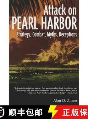 【3-4周达】Attack on Pearl Harbor: Strategy, Combat, Myths, Deceptions [9781612001975]