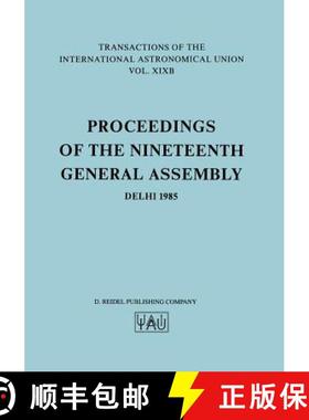 【3-4周达】Transactions of the International Astronomical Union: Proceedings of the 19th General Asse... [9789027723222]