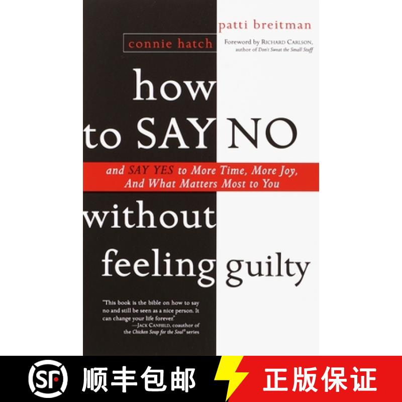 【3-4周达】How to Say No Without Feeling Guilty: And Say Yes to More Time, and What Matters Most to You [9780767903806]