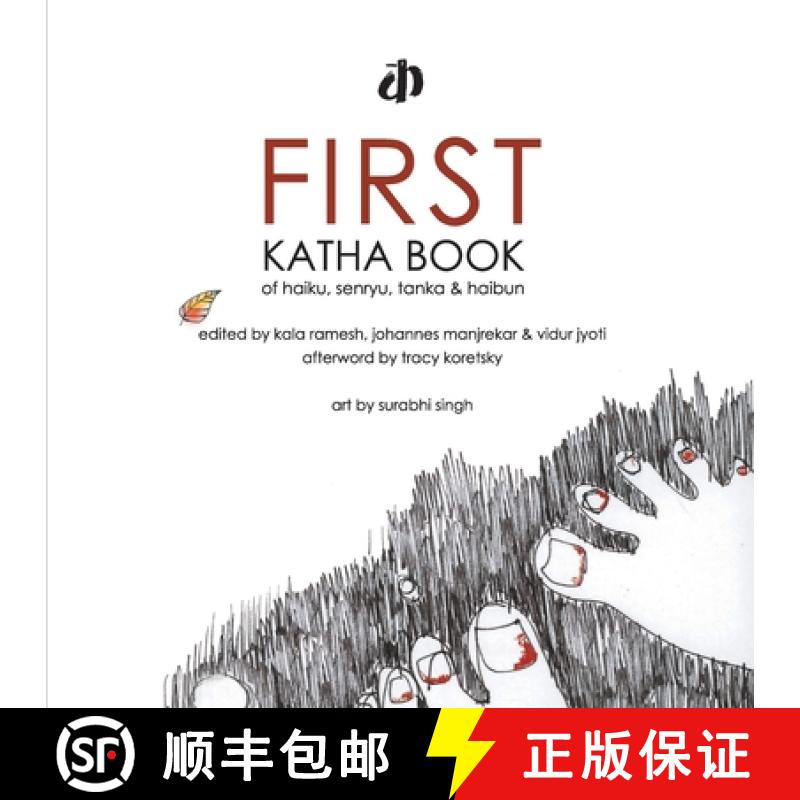 【2-3周达】First Katha Book of Haiku, Senryu, Tanka & Haibun [9789388284646]