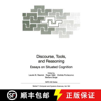 【3-4周达】精装 Discourse, Tools and Reasoning : Essays on Situated Cognition [9783540635116]