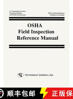 预订 OSHA Field Inspection Reference Manual [9780865874268]