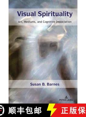【3-4周达】Visual Spirituality : Art, Mediums, and Cognitive Dissociation [9781433175794]