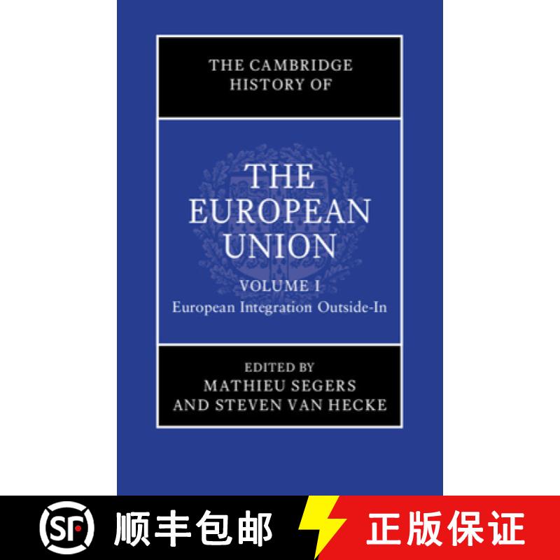 【3-4周达】The Cambridge History of the European Union: Volume 1, European Integration Outside-In [9781108490405]