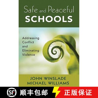 【3-4周达】Safe and Peaceful Schools: Addressing Conflict and Eliminating Violence [9781412986755]