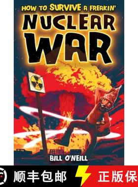 预订 How To Survive A Freakin' Nuclear War: How To Survive A Freakin' Nuclear War [9781648451133]