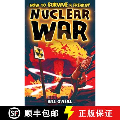 【3-4周达】How To Survive A Freakin' Nuclear War: How To Survive A Freakin' Nuclear War [9781648451133]
