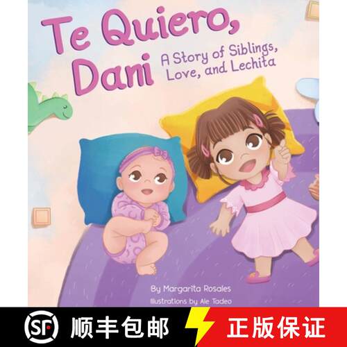 【3-4周达】精装 Te Quiero, Dani: A Story of Siblings, Love, and Lechita [9798993357508]