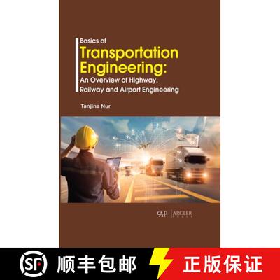 【3-4周达】Basics of Transportation Engineering: An Overview of Highway, Railway and Airport Engineering [9781774073735]
