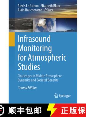 【3-4周达】Infrasound Monitoring for Atmospheric Studies: Challenges in Middle Atmosphere Dynamics an... [9783319751382]