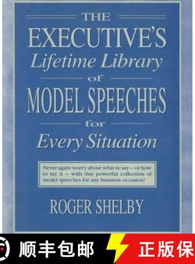 【3-4周达】Executives Lifetime Library of Model Speeches for Every Situation [9780765600639]