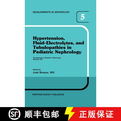 【3-4周达】精装 Hypertension, Fluid-Electrolytes, and Tubulopathies in Pediatric Nephrology: Proceedi... [9789024726332]
