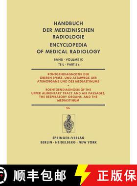 【3-4周达】Roentgendiagnostik Der Oberen Speise- Und Atemwege, Der Atemorgane Und Des Mediastinums / ... [9783642522772]