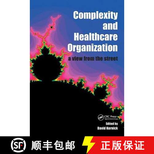 【3-4周达】Complexity and Healthcare Organization : A View from the Street [9781857758146]