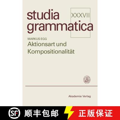 【3-4周达】Aktionsart Und Kompositionalitaet Zur Kompositionellen Ableitung Der Aktionsart Komplexer ... [9783050026589]