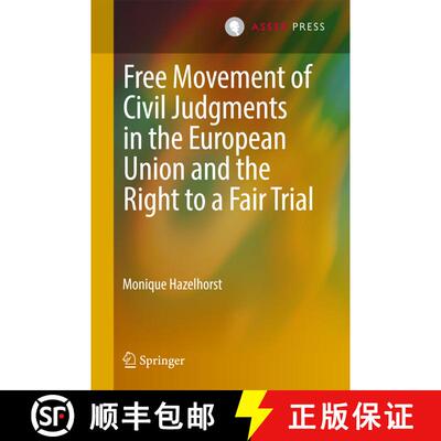 【3-4周达】Free Movement of Civil Judgments in the European Union and the Right to a Fair Trial [9789462651616]