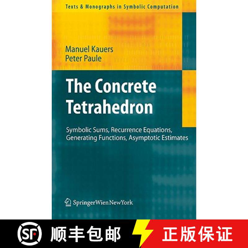 【3-4周达】The Concrete Tetrahedron: Symbolic Sums, Recurrence Equations, Generating Functions, Asymp... [9783709104446]