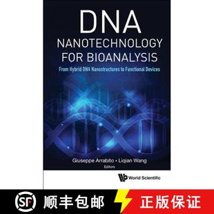 【3-4周达】DNA Nanotechnology for Bioanalysis: From Hybrid DNA Nanostructures to Functional Devices [9781786343796]