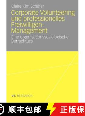 【3-4周达】Corporate Volunteering und professionelles Freiwilligen-Management : Eine organisationssoz... [9783531170176]
