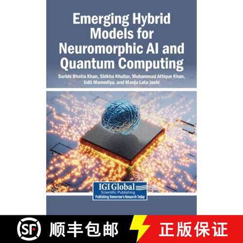 【3-4周达】Emerging Hybrid Models for Neuromorphic AI and Quantum Computing [9798337377803]