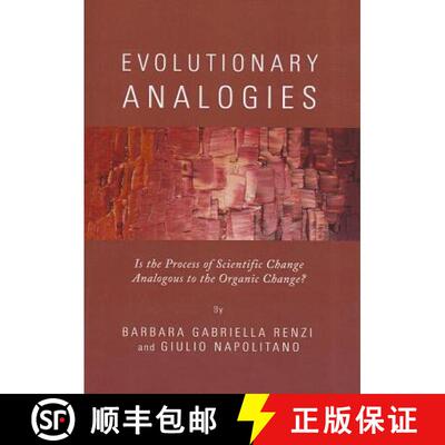 预订 Evolutionary Analogies: Is the Process of Scientific Change Analogous to the Organic Change? [9781443833547]