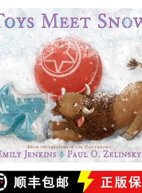 【3-4周达】Toys Meet Snow: Being the Wintertime Adventures of a Curious Stuffed Buffalo, a Sensitive ... [9780385373302]