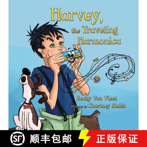【3-4周达】Harvey, the Traveling Harmonica [9781649490728]