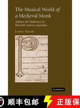 【3-4周达】The Musical World of a Medieval Monk: Ademar de Chabannes in Eleventh-Century Aquitaine [9780521122771]