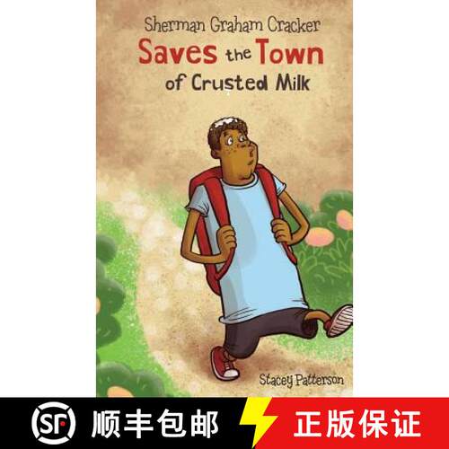 【3-4周达】Sherman Graham Cracker: Saves the Town of Crusted Milk [9781949231090]