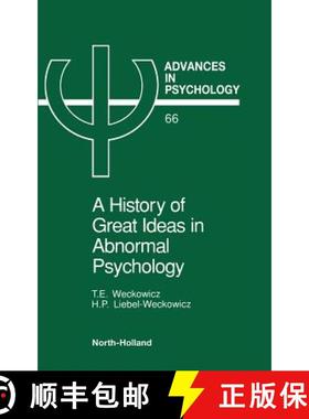 【3-4周达】A History of Great Ideas in Abnormal Psychology: Volume 66 [9780444883919]