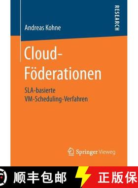 【3-4周达】Cloud-Föderationen : SLA-basierte VM-Scheduling-Verfahren [9783658209728]