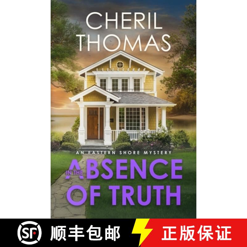 【2-3周达】In the Absence of Truth: An Eastern Shore Mystery [9798986491004]