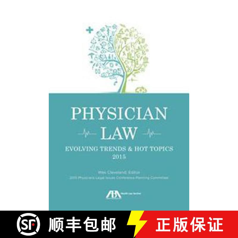 【2-3周达】Physician Law: Evolving Trends and Hot Topics 2015 [9781634252324]