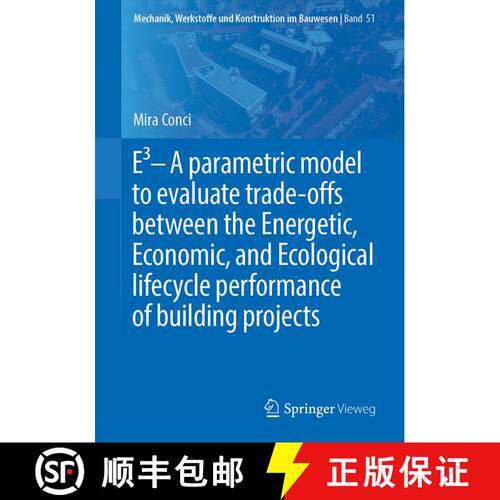 【3-4周达】E3 – A parametric model to evaluate trade-offs between the Energetic, Economic, and Ecolo... [9783658270858]