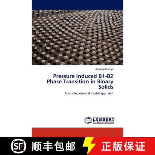 预订 Pressure Induced B1-B2 Phase Transition in Binary Solids [9783838383255]